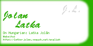 jolan latka business card
